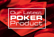 Our Latest Poker Product